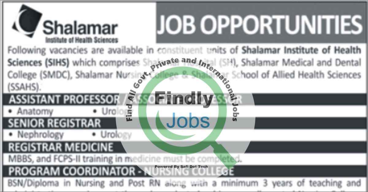 Shalamar Institute Of Health Sciences Jobs April 2024