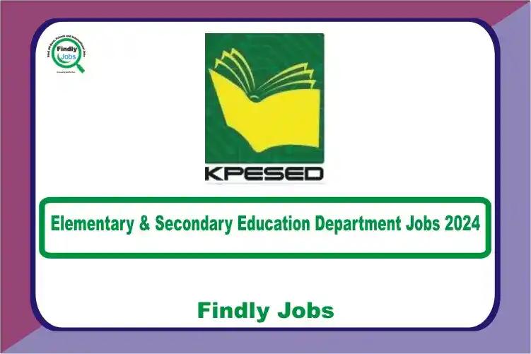 Elementary & Secondary Education Department ESED Jobs 2024 www.kpese.gov.pk
