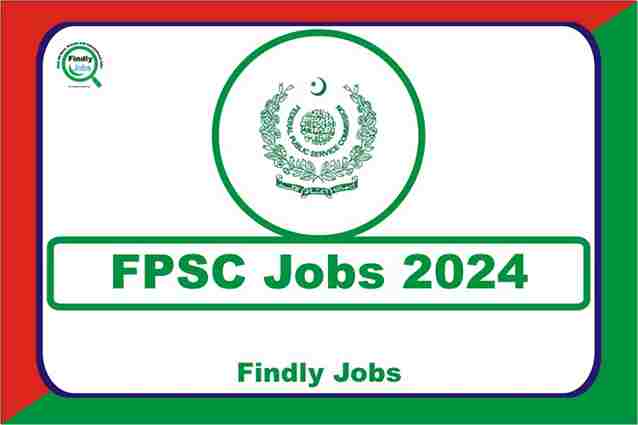 Federal Public Service Commission FPSC Jobs Advertisement No. 4/2024