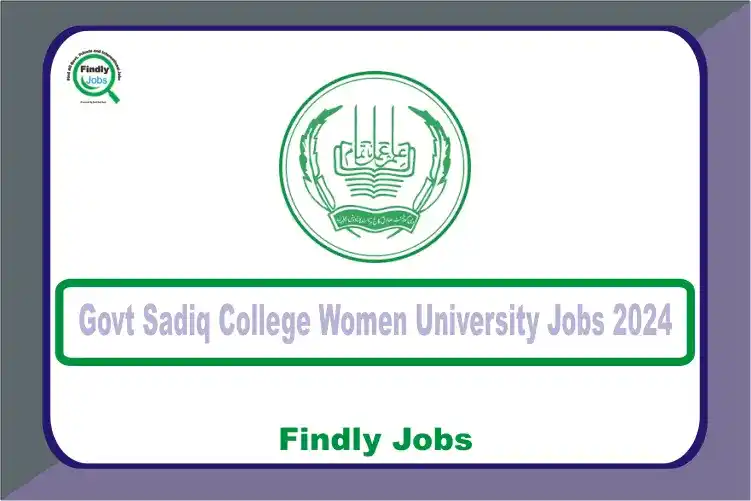 Govt Sadiq College Women University GSCWU Jobs 2024 www.gscwu.edu.pk