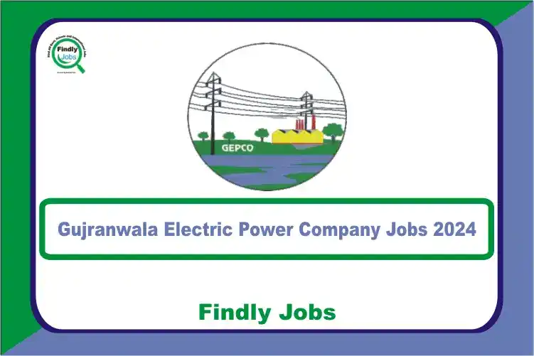 Gujranwala Electric Power Company GEPCO Jobs 2024 www.gepco.com.pk