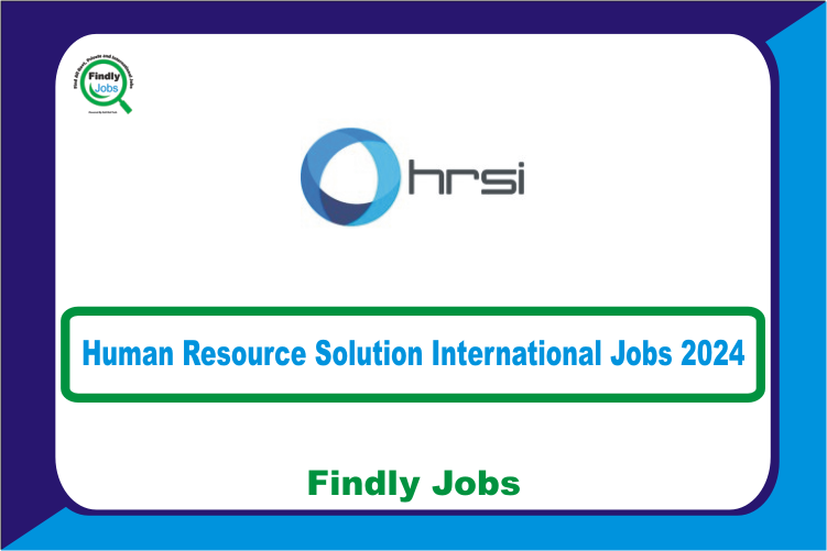 Human Resource Solution International HRSI Jobs 2024 www.hrs-int.com