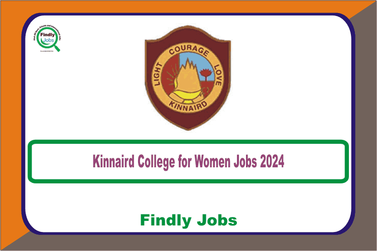 Kinnaird College for Women Jobs 2024 www.kinnaird.edu.pk