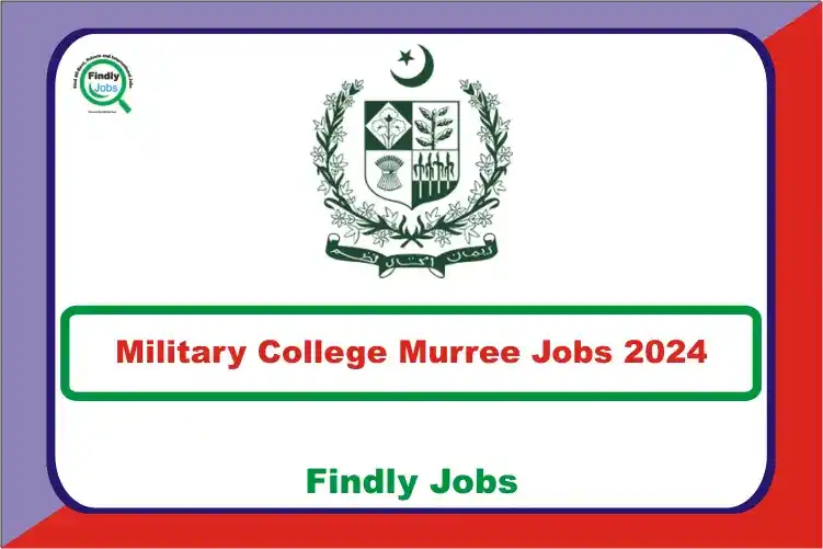 Military College Murree Jobs 2024 Apply Now
