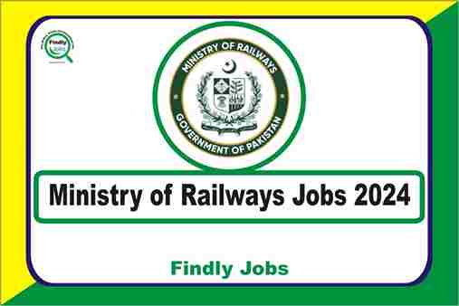 Ministry of Railways Jobs 2024