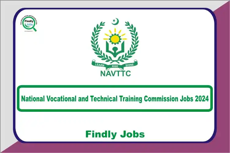 National Vocational and Technical Training Commission NAVTTC Jobs 2024 www.navttc.gov.pk