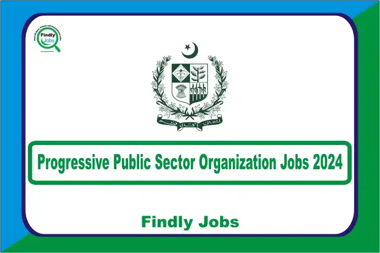 Progressive Public Sector Organization Jobs 2024 www.careerjobs1737.com