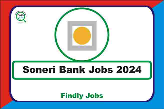 Soneri Bank Jobs 2024