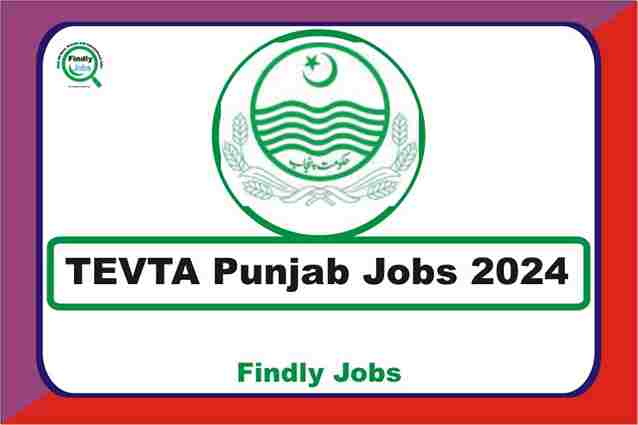 Technical Education and Vocational Training Authority TEVTA Jobs 2024 | www.tevta.gop.pk
