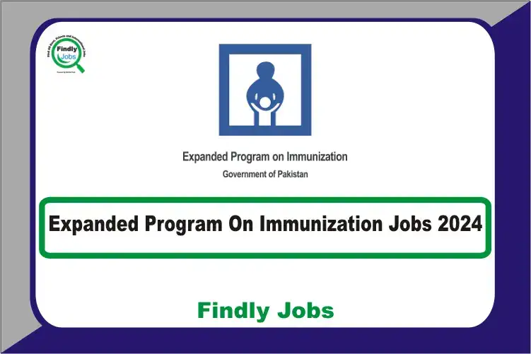 Expanded Programme On Immunization Jobs 2024 | www.epi.gov.pk