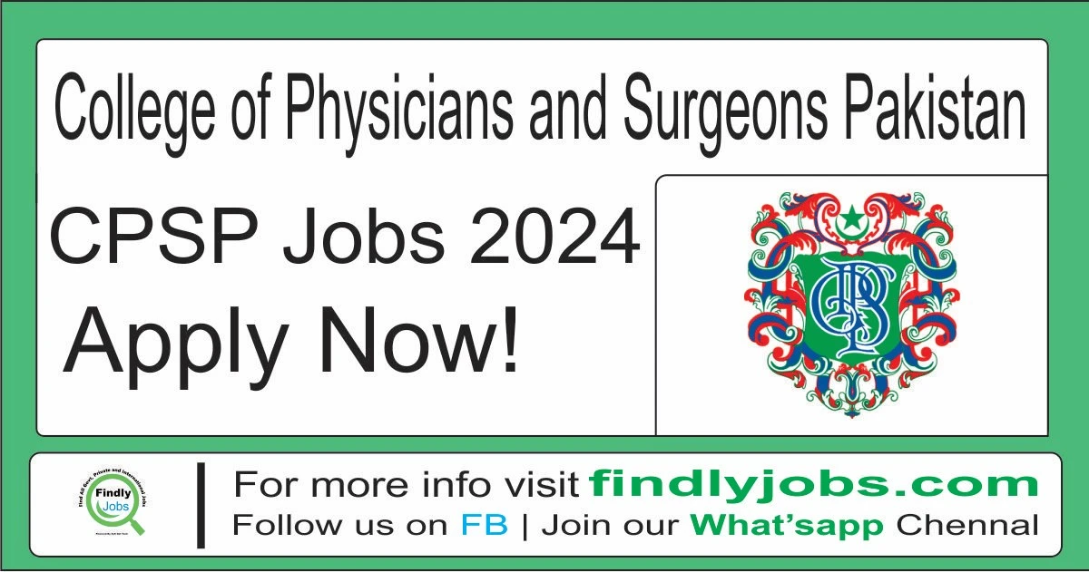 CPSP College of Physicians and Surgeons Pakistan Jobs 2024