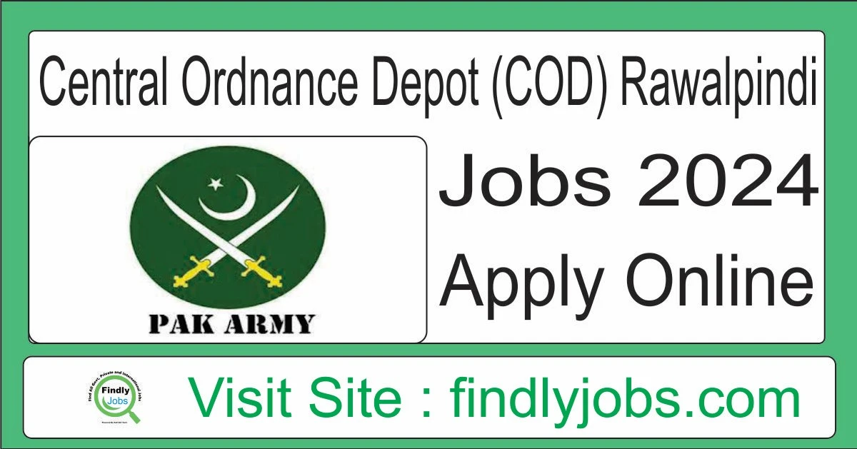 Career Openings Available at Central Ordnance Depot (COD) Rawalpindi 2024 | Apply Online