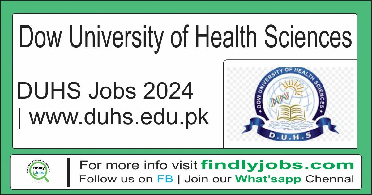 DUHS Jobs 2024 | Dow University of Health Sciences | www.duhs.edu.pk