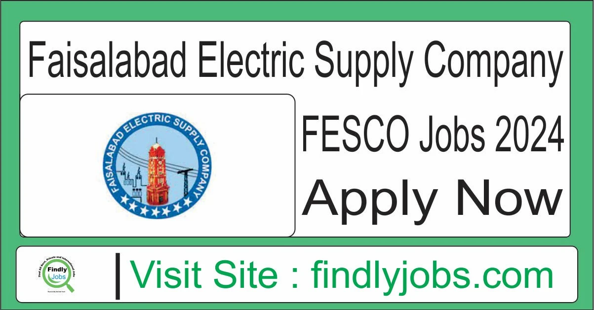 Faisalabad Electric Supply Company FESCO Jobs 2024 www.fesco.com.pk