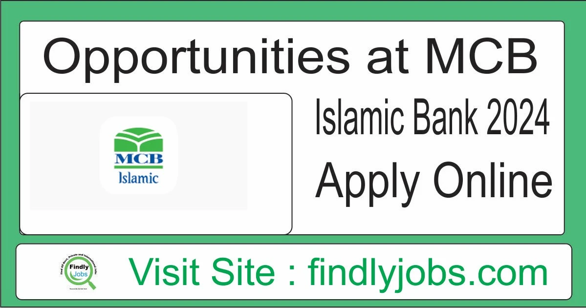 Get MCB Islamic Bank Jobs. MCB Islamic Bank Ltd is a Muslim Commercial Bank MCB Bank Limited subsidiary.