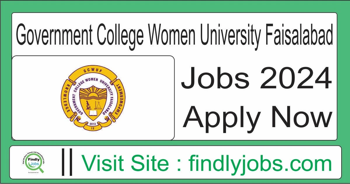 Government College Women University Faisalabad Jobs 2024 www.gcwuf.edu.pk