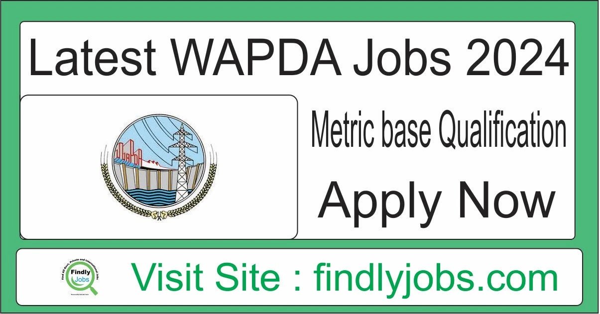 Latest WAPDA Jobs 2024 Advertisement www.wapda.gov.pk