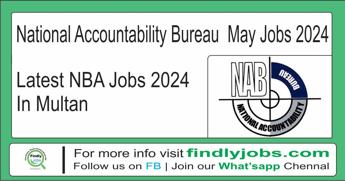 National Accountability Bureau (NAB) Multan May Jobs 2024