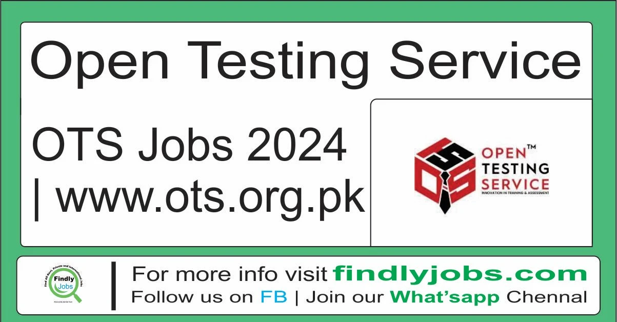 Open Testing Service OTS Jobs 2024 www.ots.org.pk