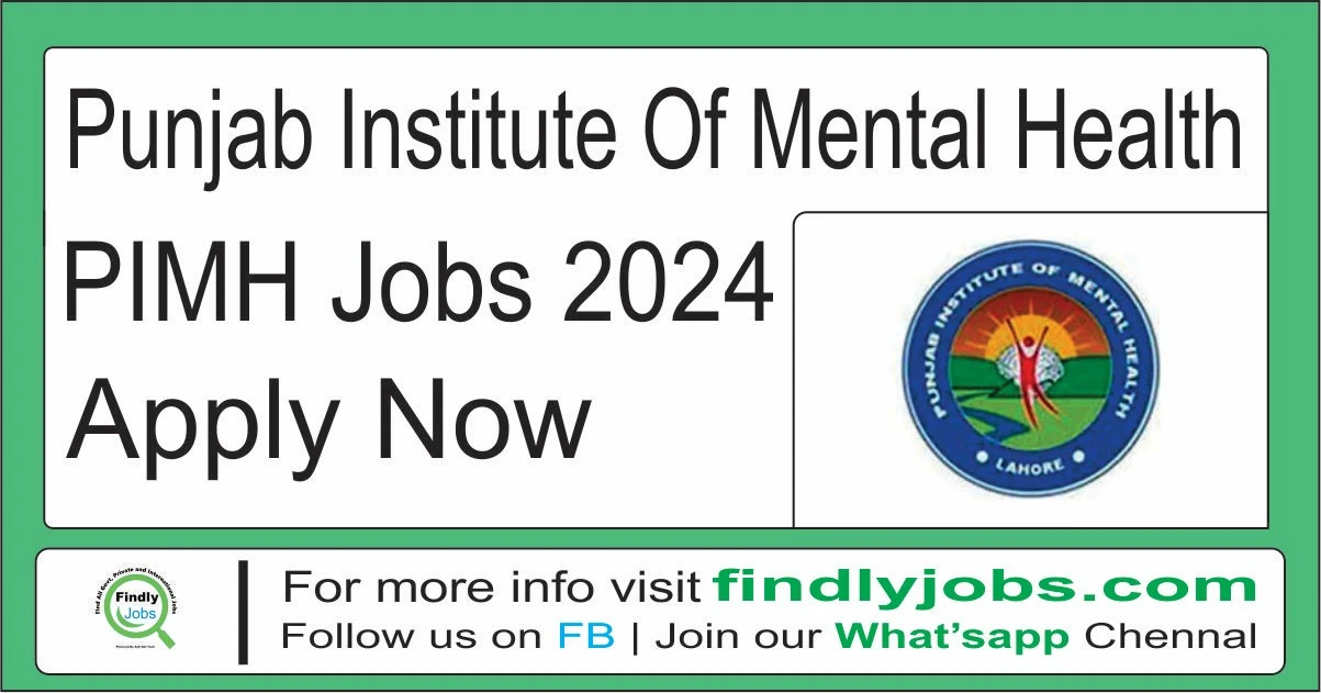 Punjab Institute Of Mental Health Jobs 2024 in Pakistan
