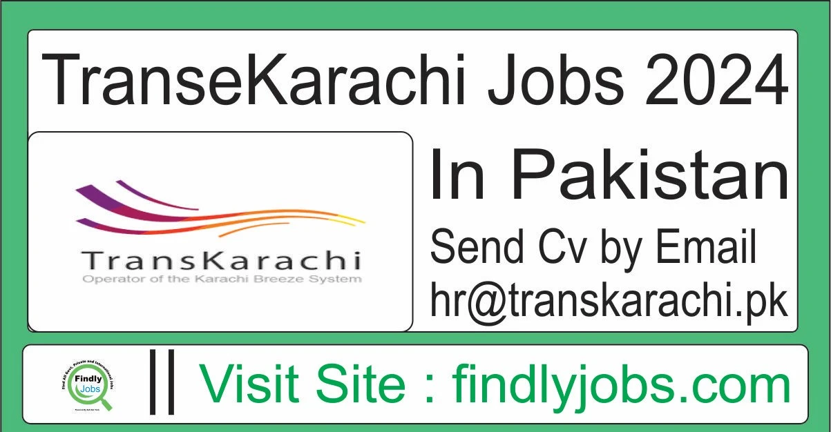TranseKarachi Jobs 2024 in Pakistan Send Online CVs by Email